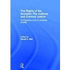 Kermit L Hall: The Rights of the Accused: Justices and Criminal Justice