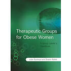 J Buckroyd: Therapeutic Groups for Obese Women A Group Leaders Handbook