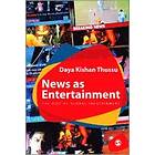 Daya Thussu: News as Entertainment