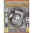 Lynda Barry: A Picture This: Near-sighted Monkey Book