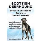 Asia Moore, George Hoppendale: Scottish Deerhound. Deerhound Complete Owners Man