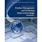 Greg Geracie, Steven D Eppinger: The Guide to the Product Management and Marketing Body of Knowledge (ProdBOK)