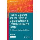 Zvezda Vankova: Circular Migration and the Rights of Migrant Workers in Central Eastern Europe