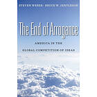 Steven Weber, Bruce W Jentleson: The End of Arrogance