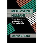 Martin Eugene Ford: Motivating Humans