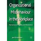 Jan Ch Karlsson: Organizational Misbehaviour in the Workplace