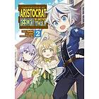 Yashu: Chronicles of an Aristocrat Reborn in Another World (Manga) Vol. 2