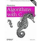 Kyle Loudon: Mastering Algorithms with C