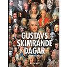 Bengt Edhlund: Gustavs Skimrande Dagar