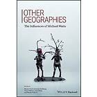 S Chari: Other Geographies The Influences Of Michael Watts