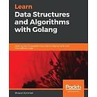 Bhagvan Kommadi: Learn Data Structures and Algorithms with Golang