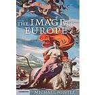 Michael Wintle: The Image of Europe