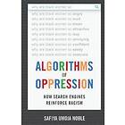 Safiya Umoja Noble: Algorithms of Oppression