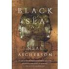 Neal Ascherson: Black Sea