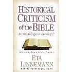 Eta Linnemann, Robert W Yarbrough: Historical Criticism of the Bible