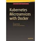 Deepak Vohra: Kubernetes Microservices with Docker