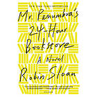 Robin Sloan: Mr. Penumbra's 24-Hour Bookstore