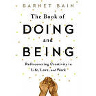 Barnet Bain: The Book of Doing and Being