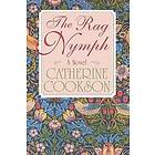 Catherine Cookson: Rag Nymph