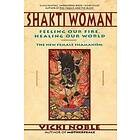 Vicki Noble: Shakti Woman