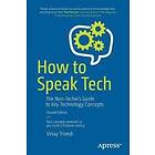 Vinay Trivedi: How to Speak Tech