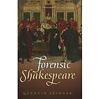 Quentin Skinner: Forensic Shakespeare