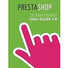PrestaShop: Prestashop 1,6 User Guide