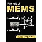 Ville Kaajakari: Practical MEMS