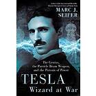 Marc Seifer: Tesla: Wizard At War