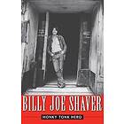 Billy Joe Shaver, Brad Reagan: Honky Tonk Hero