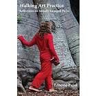 Ernesto Pujol: Walking Art Practice