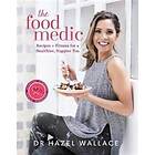 Dr Hazel Wallace: The Food Medic