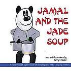 Terry T Waltz: Jamal and the Jade Soup