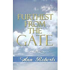 Ann Roberts: Furthest From The Gate