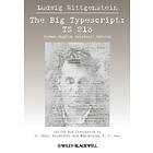 L Wittgenstein: Big Typescript TS 213 German English Scholars' Edition