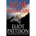 E Pattison: Bone Mountain