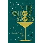 Frank Caiafa: The Waldorf Astoria Bar Book