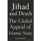 Olivier Roy: Jihad and Death