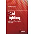 Wout van Bommel: Road Lighting