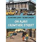 Elnathan John: On Ajayi Crowther Street