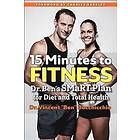 Vincent 'Ben' Bocchicchio: 15 Minutes to Fitness