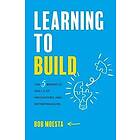 Bob Moesta: Learning to Build