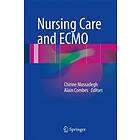 Chirine Mossadegh, Alain Combes: Nursing Care and ECMO