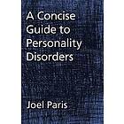 Joel Paris: A Concise Guide to Personality Disorders