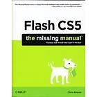 Chris Grover: Flash CS5: The Missing Manual