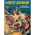 Tom Tully, Eric Bradbury: The House of Dolmann