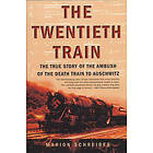 Marion Schreiber: The Twentieth Train