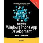 Henry Lee, Eugene Chuvyrov: Beginning Windows Phone App Development