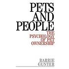 B Gunter: Pets and People The Psychology of Pet Ownership