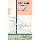 Klaus Mann: Symphonie Pathétique